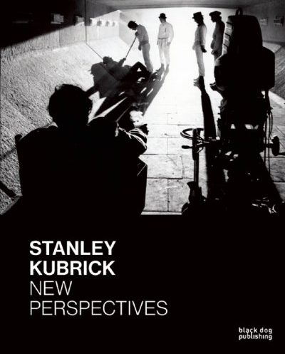 New Book Chapter: “Kubrick’s Lens, Dispatches from the Edge” in “Stanley Kubrick: New Perspectives”