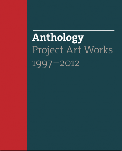 “The Art of Not Knowing” in Anthology: Project Art Works 1997 – 2012